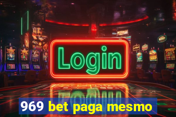 969 bet paga mesmo